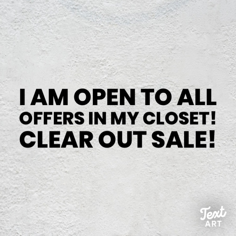 Close OUT SALE